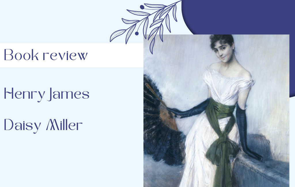 Book Review: "Daisy Miller" by Henry James
