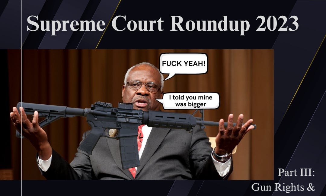 SCOTUS Roundup 2023 - Gun Rights and the Second Amendment