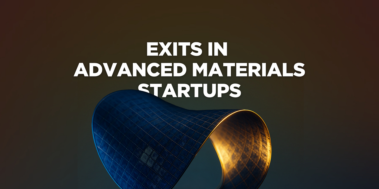 Exits in Advanced Materials Startups