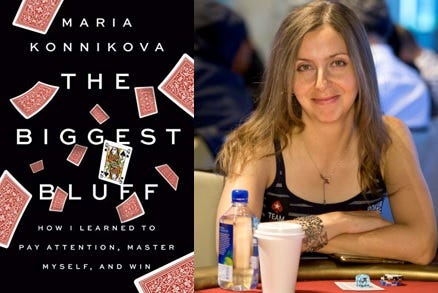 The Winning Hand: Unpacking 'The Biggest Bluff' by Maria Konnikova