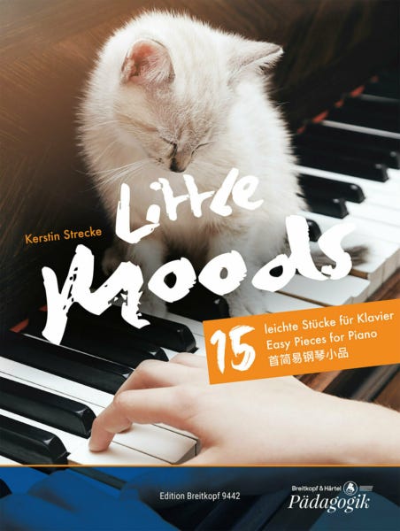 "Little Moods: 15 Easy Pieces for Piano" by Kerstin Strecke