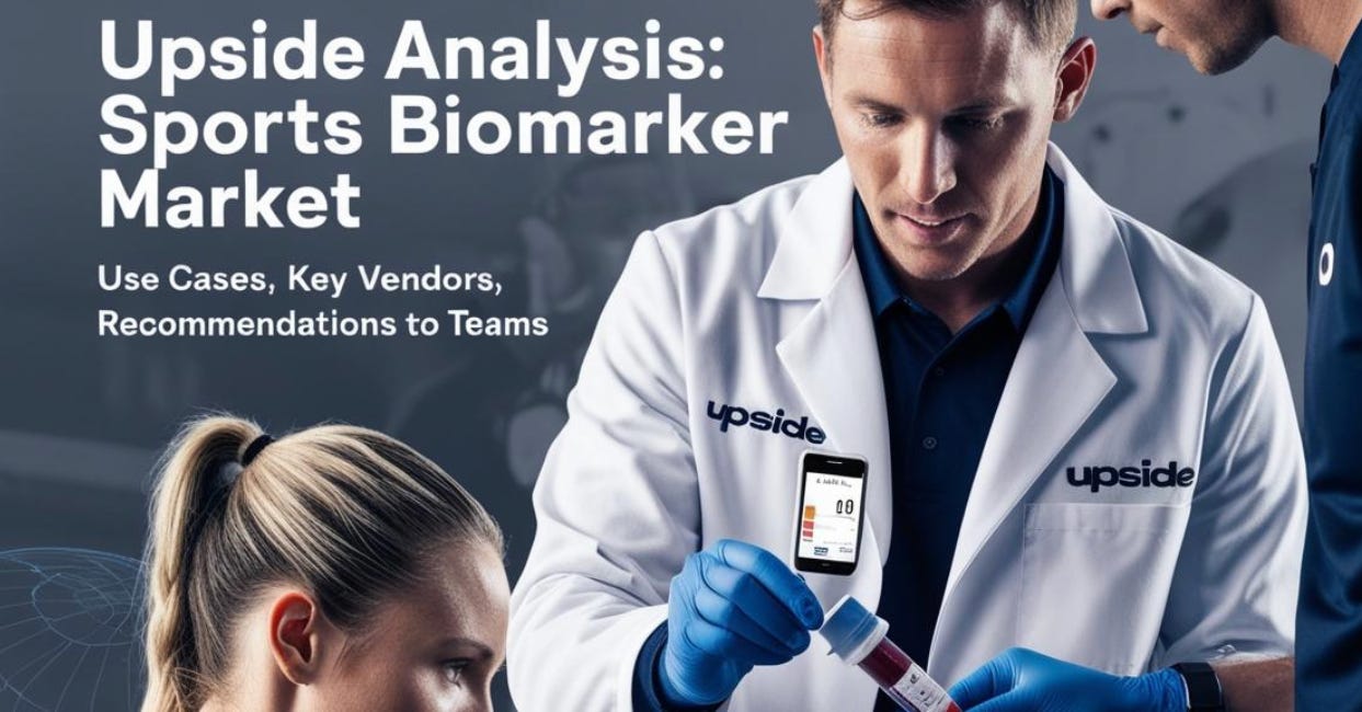 📊 Upside Analysis: The Sports Biomarker Market: Key Use Cases, Vendors and Recommendations to Teams