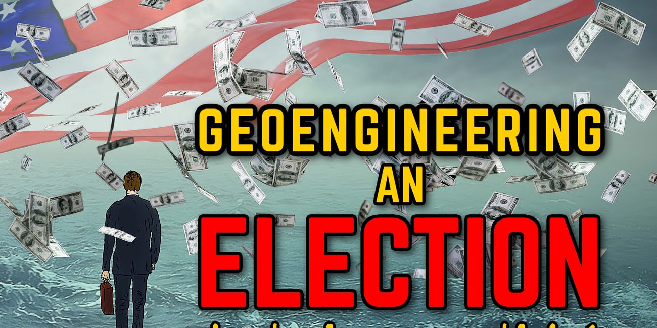 GeoEngineering an Election: The Candidate Who Owned the Weather