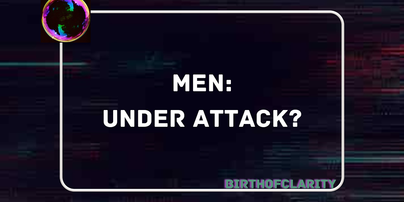 Men: Under Attack?
