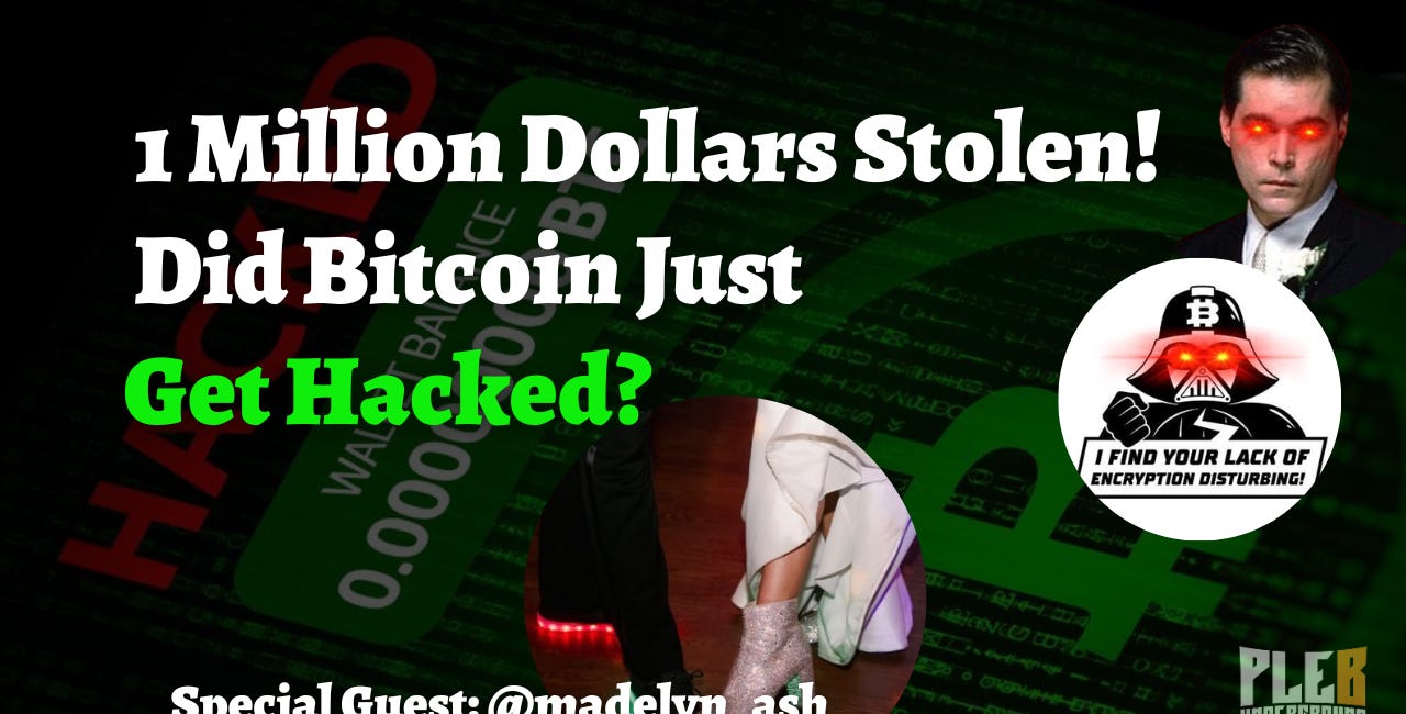 Over 1 Million Dollars Stolen! Did Bitcoin Just Get Hacked? | Guest: Mads | EP 50