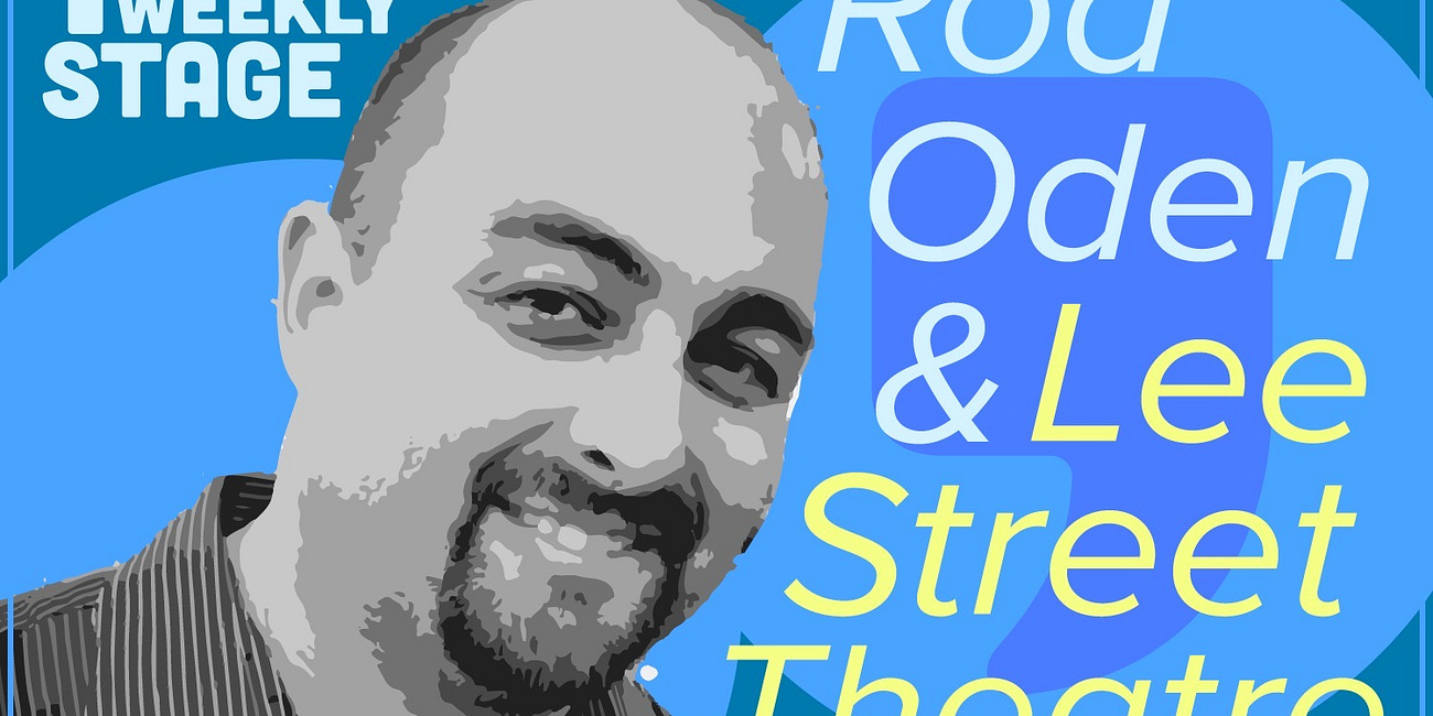 A message from Rod Oden at Lee Street theatre