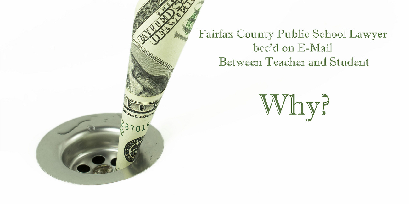Fairfax County Public School Lawyer bcc’d on Email Between Teacher and Student; Why?