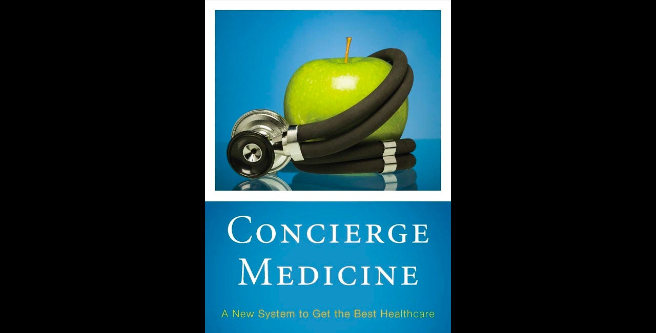Review: Concierge Medicine, by Steven D. Knope