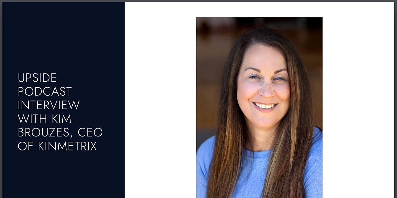 ⭐Upside Chat with Kim Brouzes, CEO of Kinmetrix, a Company that Built a Neck Strengthening Machine that Collects Data. 