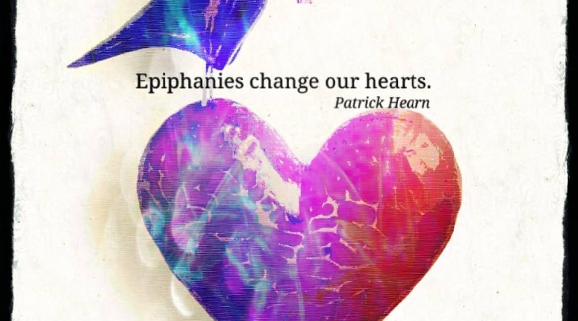 Epiphanies Change Our Hearts