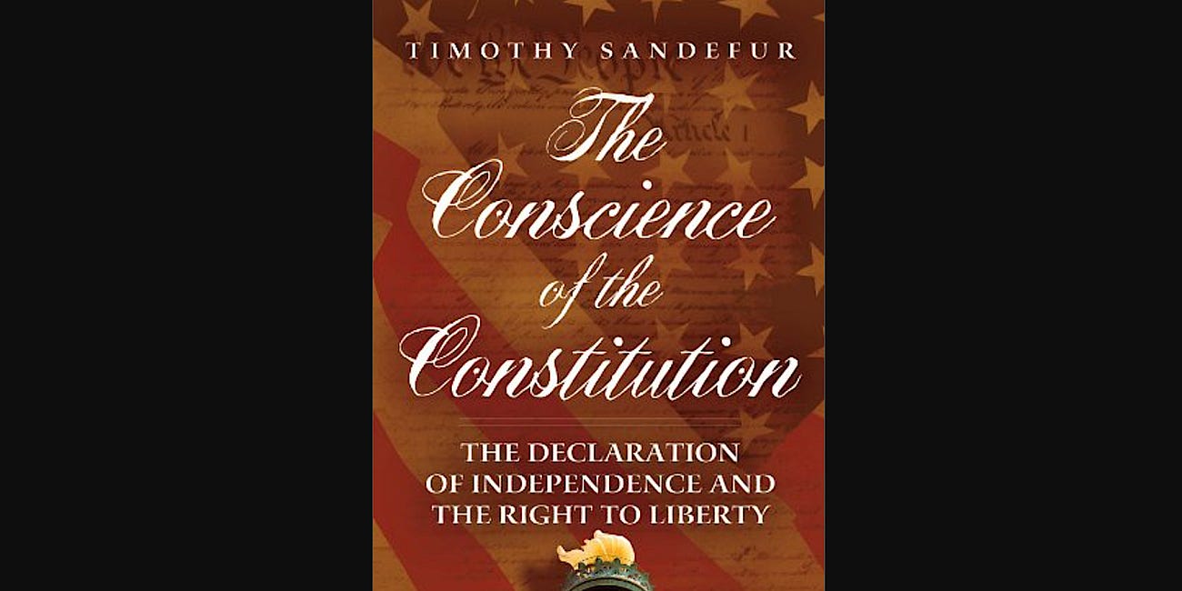 Review: The Conscience of the Constitution, by Timothy Sandefur