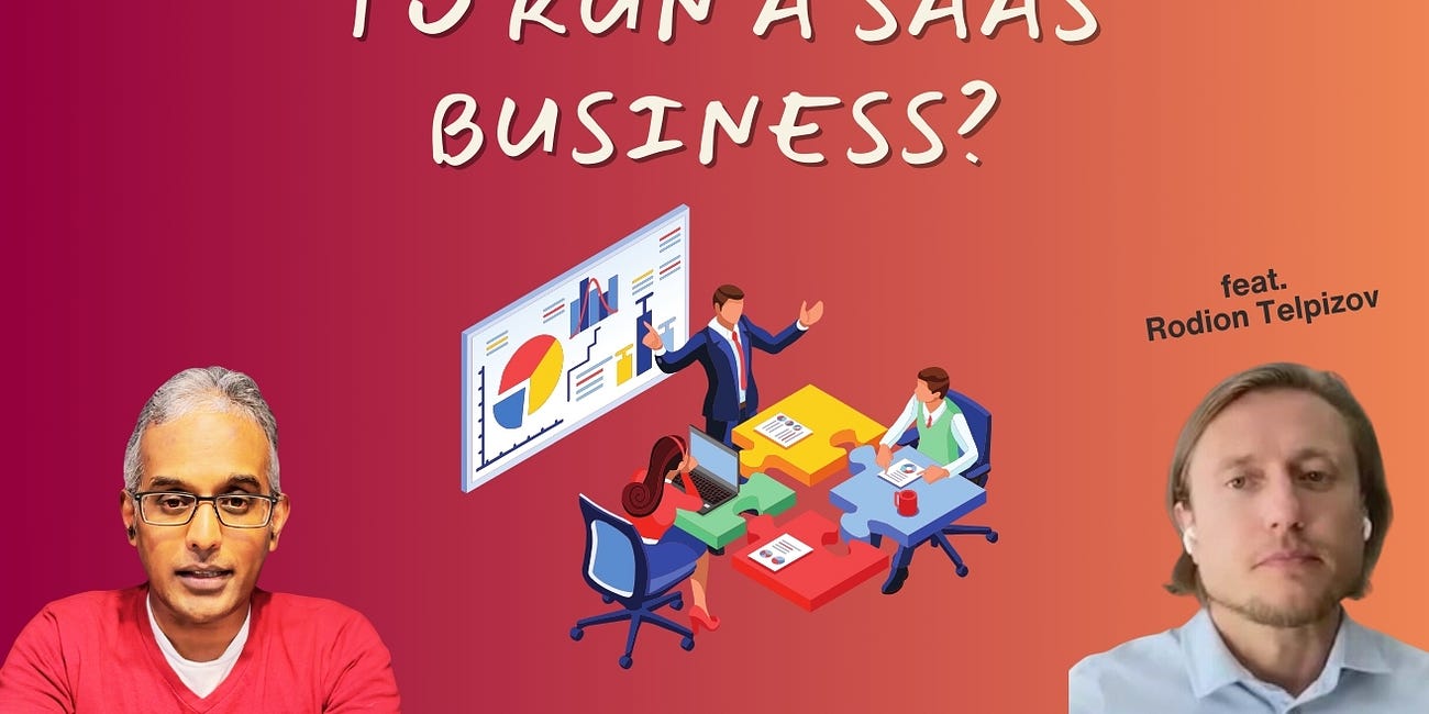 What does it take to run a SaaS Business? (feat. Rodion Telpizov)