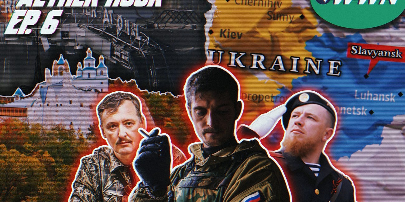 Aether Hour Ep. 6: Givi, Motorola, Strelkov, & the Donbass War