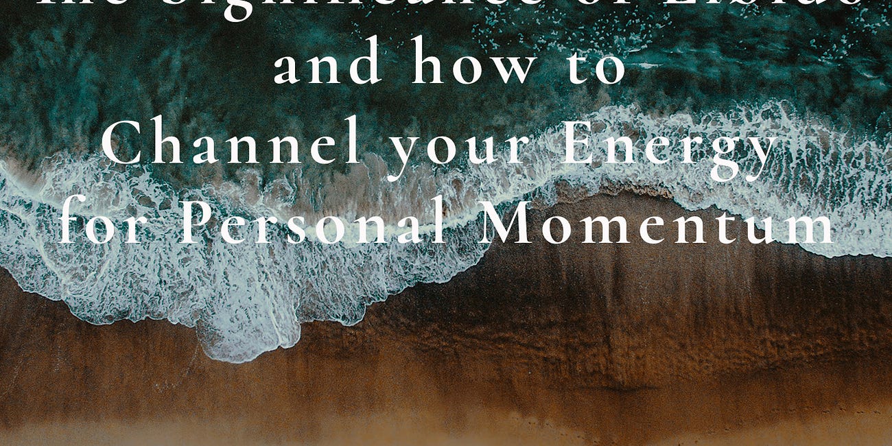 How to Channel your Energy for Personal Momentum