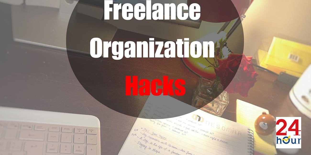 The Life of a Freelancer: Organization Hacks