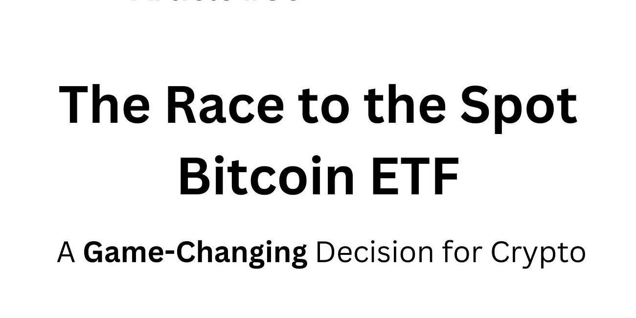 The Race to the Spot Bitcoin ETF