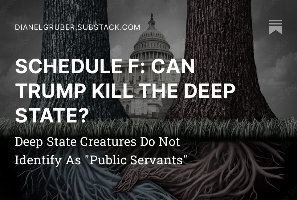 SCHEDULE F: CAN TRUMP KILL THE DEEP STATE?