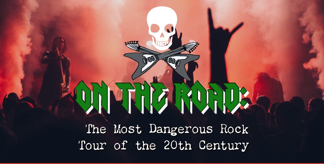 On the Road - The Most Dangerous Rock Tour of the 20th Century: A Short Story