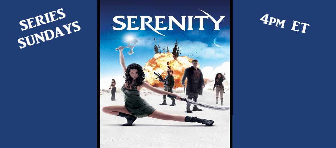 Series Sundays Firefly Finale: Serenity 