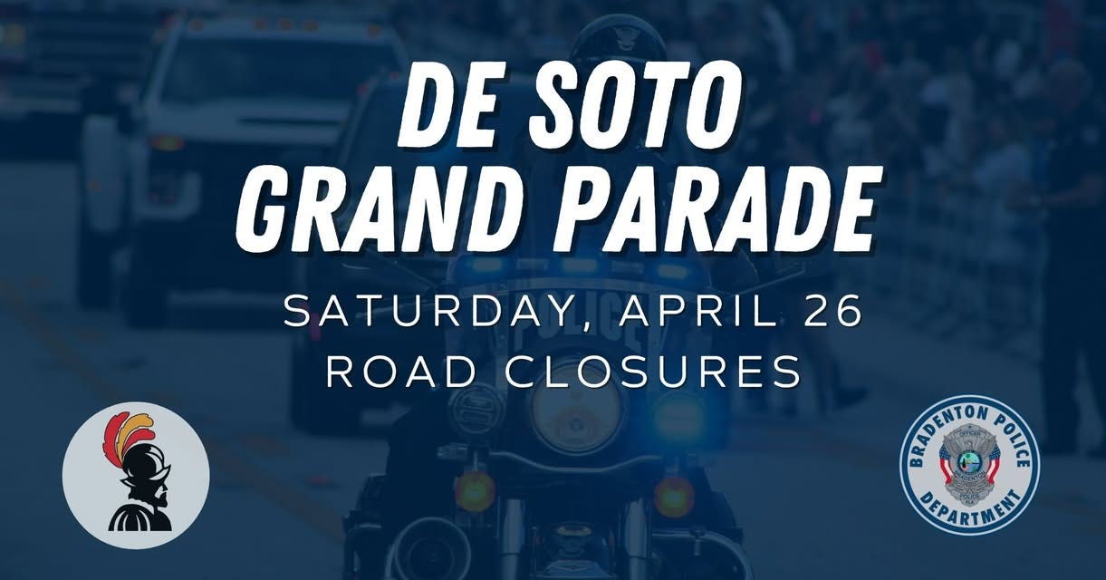 De Soto Grand Parade to Bring Major Road Closures Across Bradenton on April 26