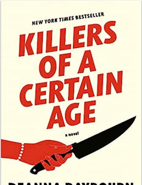 The Empress Book Club: KILLERS OF A CERTAIN AGE by Deanna Raybourn