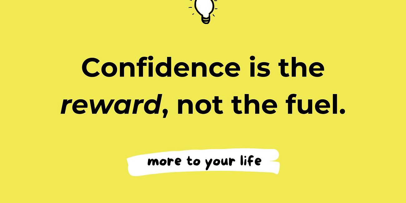 Confidence Is The Reward, Not the Fuel
