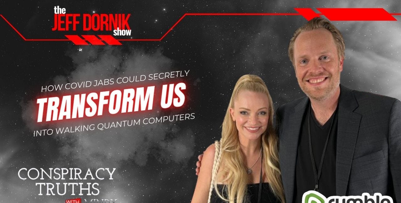 Mindy Robinson and I Reveal How COVID Jabs Could Secretly Transform Us into Walking Quantum Computers