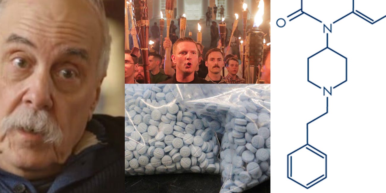 What's the deal with neo-Nazis and fentanyl? (Part 1)