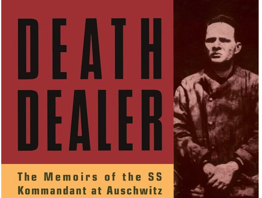 Rudolf Höss | Death Dealer: The Memoirs of the SS Kommandant at Auschwitz