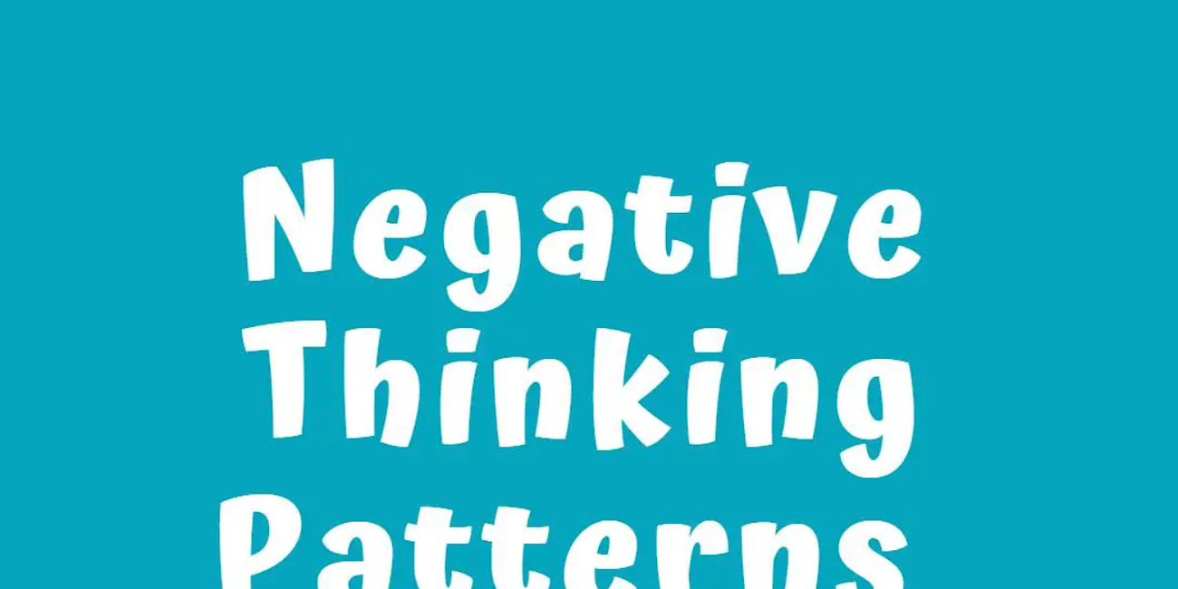 Conquer Your Negative Thinking Patterns