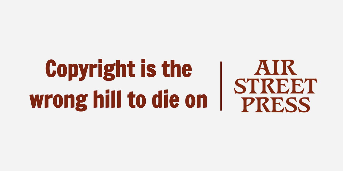 Copyright is the wrong hill to die on