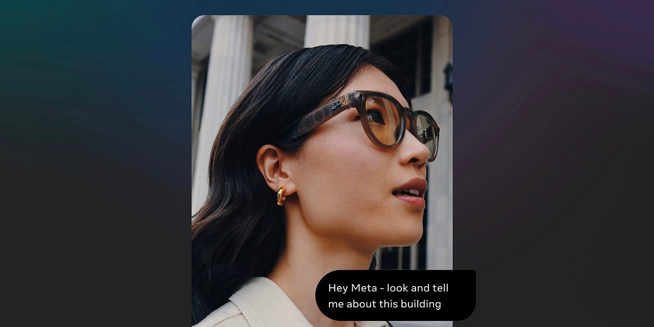Meta's Secret Weapon in the Generative AI Wars May Be its Smart Glasses + Assistant 