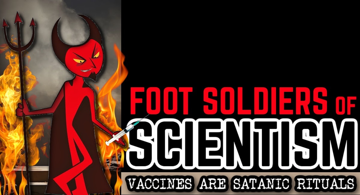 Foot Soldiers of Scientism: Vaccines are Satanic Rituals (Untold History of Louis Pasteur)