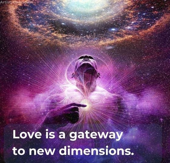 Love Is A Gateway To New Dimensions