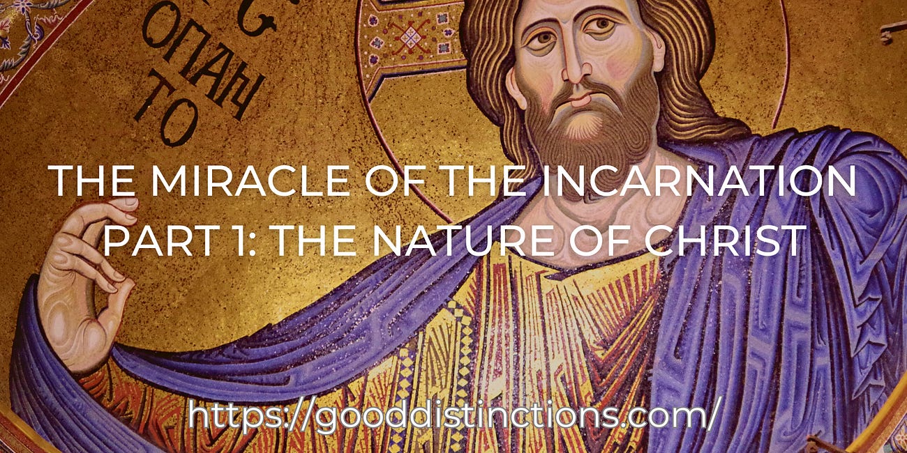 The Miracle of the Incarnation: Part 1