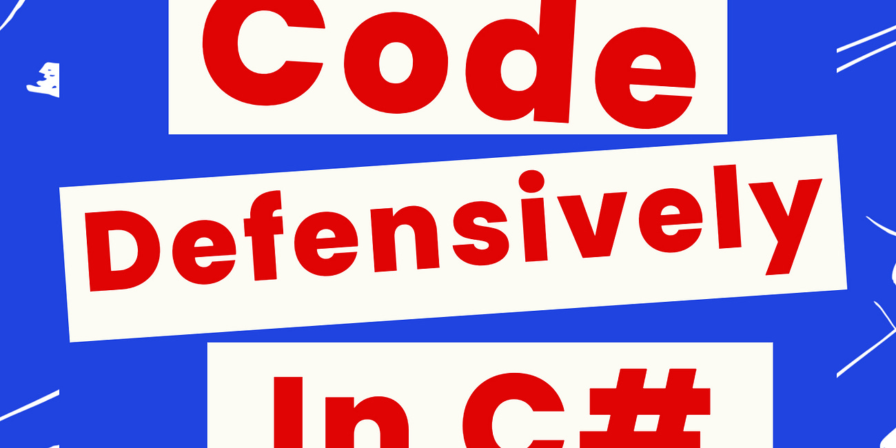 📕Introducing My Book "How to Code Defensively in C#"