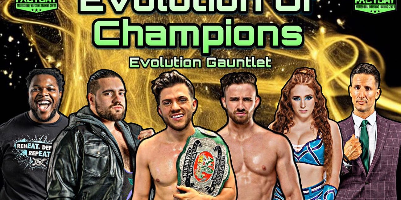 Saturday: Monster Factory Evolution of Champions