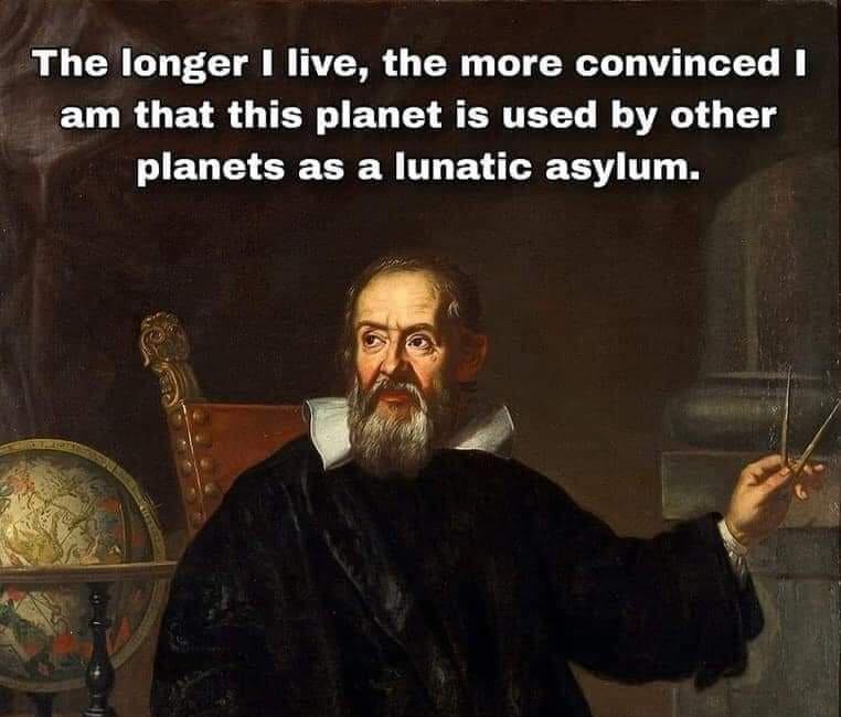 MEME DROP #206: The Longer I Live, The More Convinced I Am 