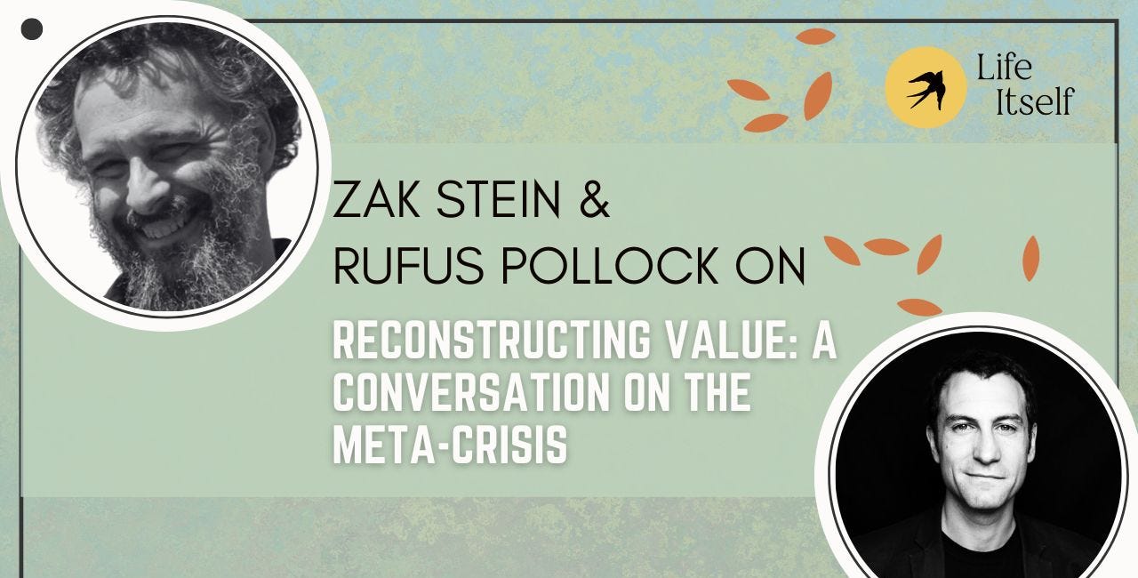Zak Stein on Reconstructing Value: A Conversation on the Meta-Crisis