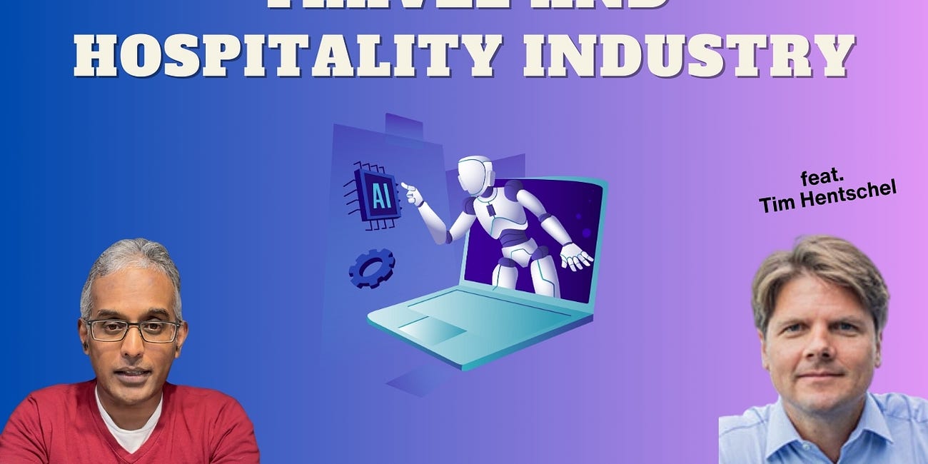 Impact of AI on the Travel and Hospitality Industry (feat. Tim Hentschel)
