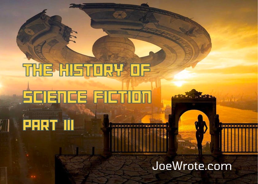 The History of Science Fiction — Part III