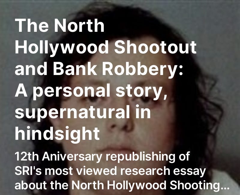 The North Hollywood Shootout and Bank Robbery: A personal story, supernatural in hindsight