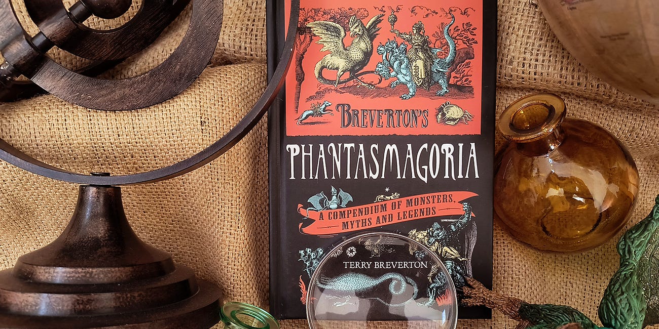 Breverton's Phantasmagoria: A Compendium of Monsters, Myths and Legends