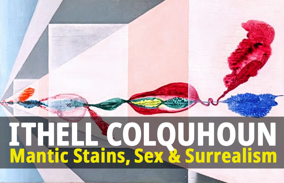 Ithell Colquhoun: Mantic Stains, Sex & Surrealism