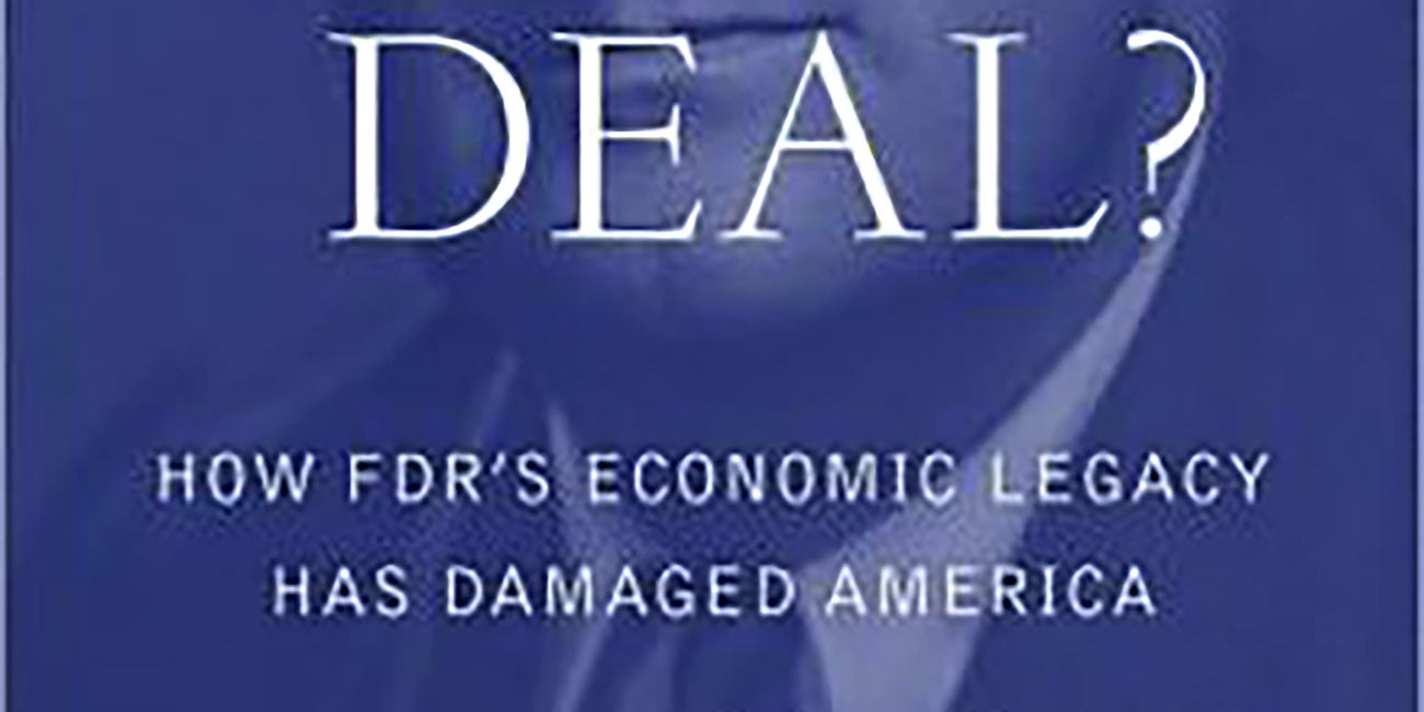 Review: New Deal or Raw Deal?, by Burton Folsom Jr.