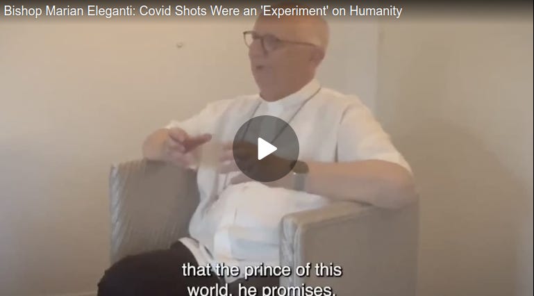 Prominent Catholic Bishop: Covid Shots Were an EXPERIMENT on Humanity That Caused ‘Great Damage to Millions’
