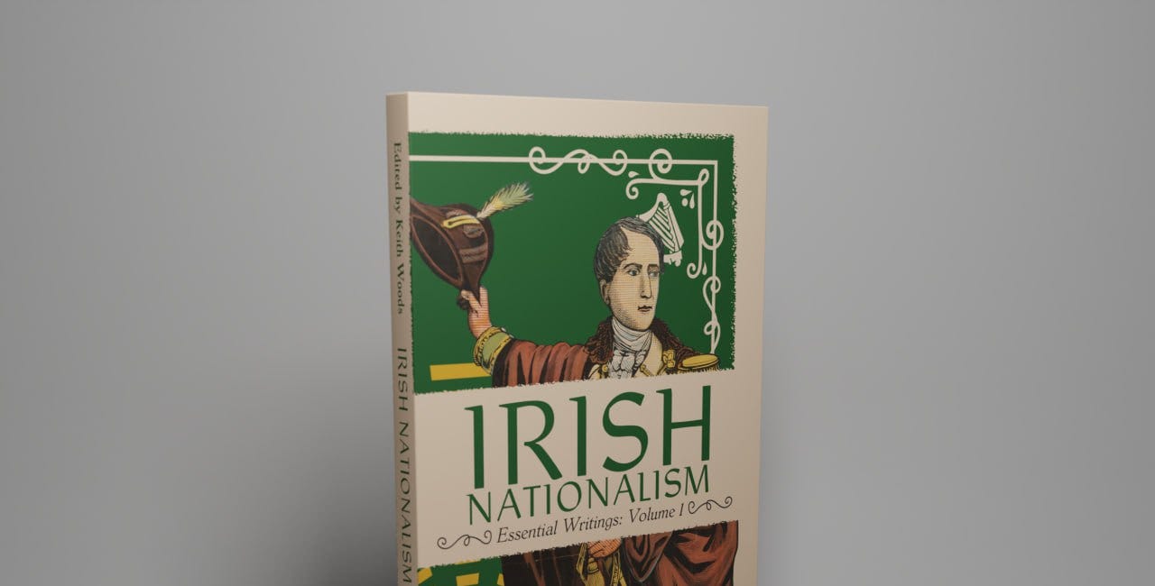 Irish Nationalism: Essential Writings