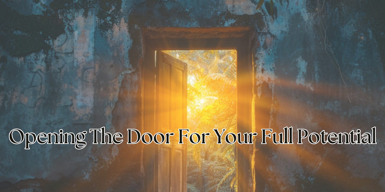 Opening The Door For Your Full Potential