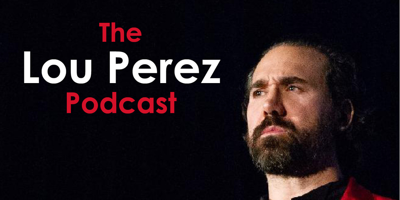 The Lou Perez Podcast - Steve Faktor