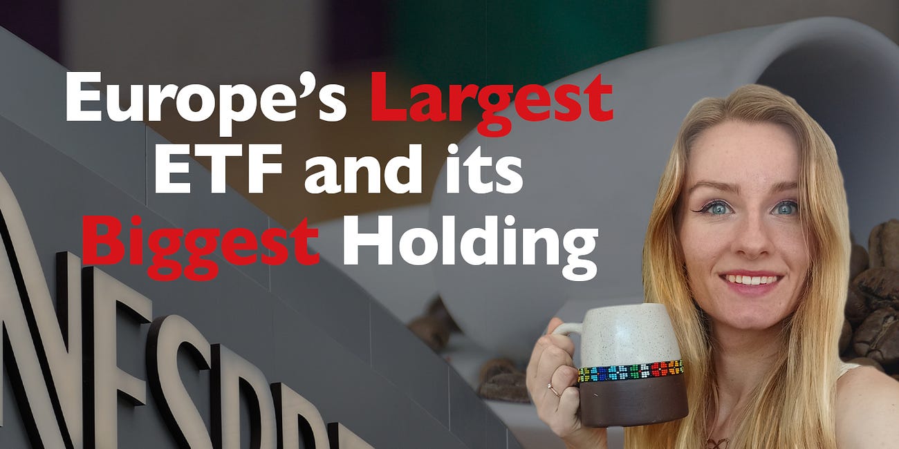 Europe's Largest ETF and its Biggest Holding